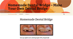 Desktop Screenshot of homemadedentalbridge.com
